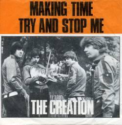 The Creation : Making Time - Try and Stop Me
